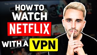 How to watch Netflix with VPN and avoid detection
