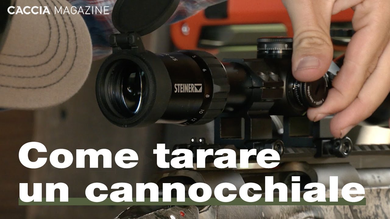 Come azzerare l’ottica su una carabina da caccia - Caccia Magazine Academy