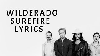 Wilderado - Surefire (Lyrics)