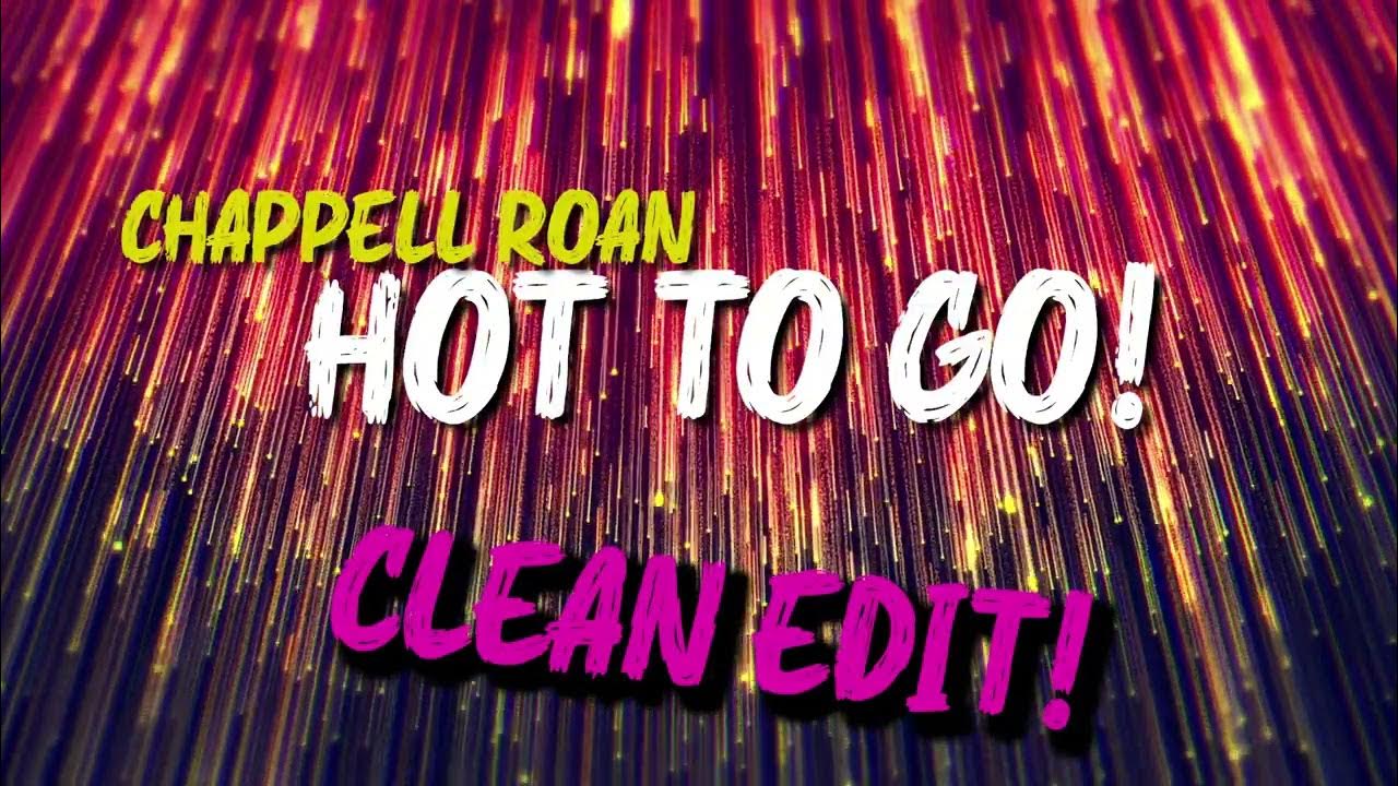 Hot To Go - Chappell Roan (Clean Edit) - No Swearing Hot To Go - Chappell Roan (Clean Edit) - No Swearing