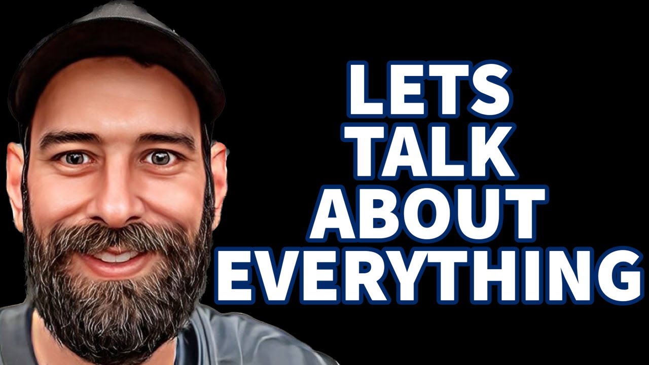 LETS TALK ABOUT EVERYTHING - YouTube