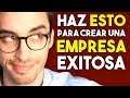 El Secreto para Crear una Empresa Exitosa a Largo Plazo