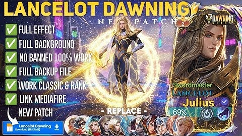 NEW UPDATE!! Script Skin Lancelot Dawning - Swordmaster no password | Full Effect Voice |  New Patch