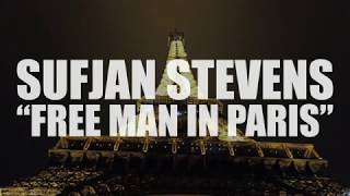 Watch Sufjan Stevens Free Man In Paris video