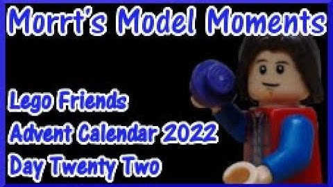 Model Moment Lego Friends Advent Calendar 2022 Day Twenty-Two