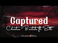 Captured Christian Bautista Ft Sitti Lyrics Captured Christian Bautista Ft Sitti Lyrics
