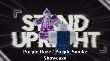 Roblox Stand Upright | Purple Haze / Purple Smoke Showcase