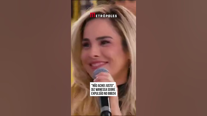 "Não achei justo", diz Wanessa sobre expulsão no BBB24