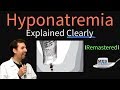 Hyponatremia explained clearly remastered  electrolyte imbalances