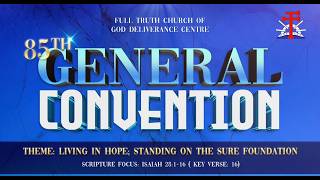 Closing Day l Evening Session | FTCOG 85th General Convention | Bishop Dr. Donovan Knight