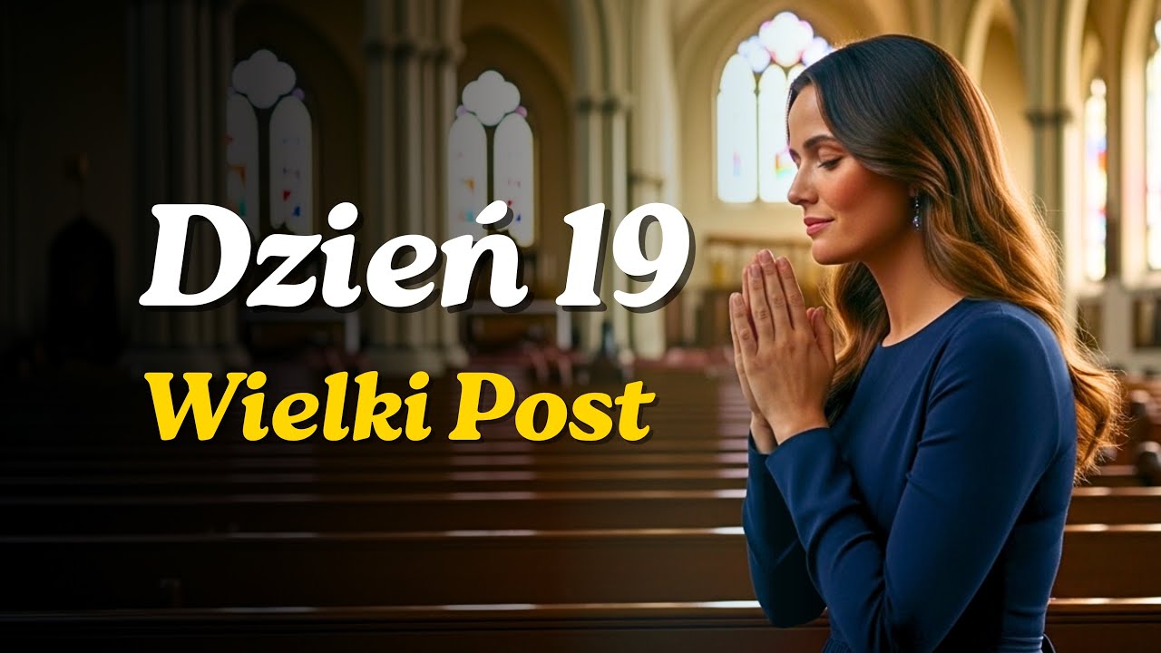 Wielki Post – Dzień 19 | Bóg jeszcze nie skończył twojej historii | Poranna modlitwa
