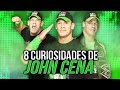 8 CURIOSIDADES DE JOHN CENA