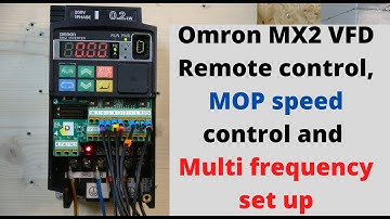 Omron MX2 VFD remote control, MOP speed control and Multi frequency set up. ( English )