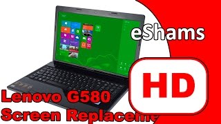 Lenovo G580 2689 Screen Replacement - YouTube