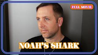 Noah's Shark | English Full Movie | Action Adventure Horror
