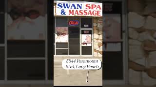 SWAN SPA & MASSAGE - Relaxing Your Body #relaxing #spa #massage #longbeach #newyear