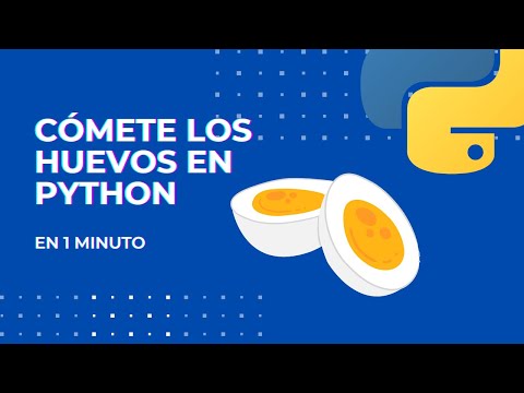 Aprende a comerte los huevos en Python en 1 minuto [Python]