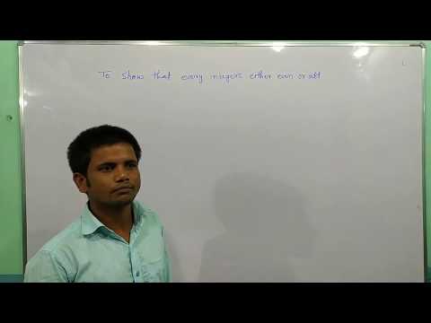 To show that every integer either even or odd