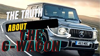 The TRUTH about the G-Wagon