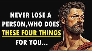 Never Lose A Person, Who Does These Four Things For You.. | Psychology Facts - STOICISM