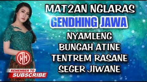 #live MAT - MATAN NGLARAS UYON - UYON GENDHING JAWA - BIKIN SEJUK HATI DAN JIWA