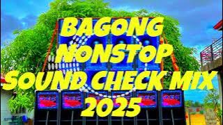 New Nonstop Sound Check Mix 2025