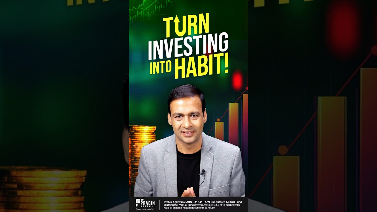 Turn Investing Into a Habit | SIP & Discipline