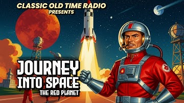 Journey Into Space - The Red Planet - "Episode 1" | Mars Mission Begins