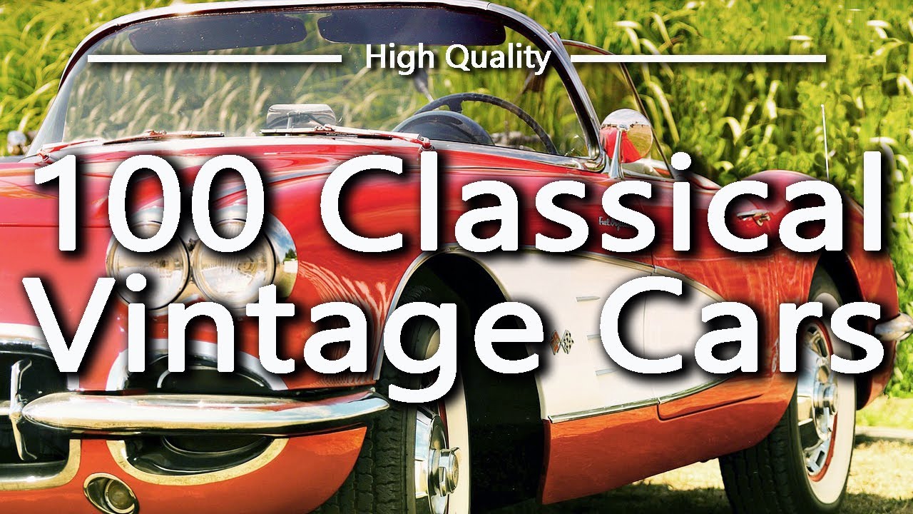 100 Classical Vintage Cars Relaxing Jazz Music Soothing Relaxation 100-classical-vintage-cars-relaxing-jazz-music-soothing-relaxation
