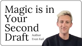 Author Evan Kail on how being an artist made rewriting enjoyable