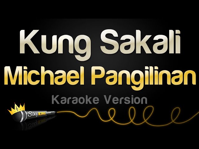 Michael Pangilinan - Kung Sakali (Karaoke Version) class=