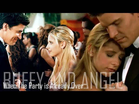 Buffy and Angel l When the party's over