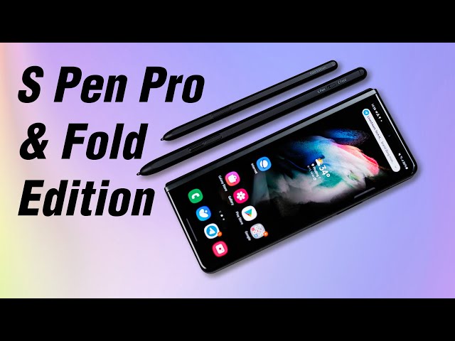 Trên tay S Pen Pro & S Pen Fold Edition