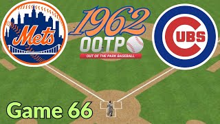 Game 66- 1962  Mets vs Cubs Showdown | Classic Baseball Recreated in Out of the Park Baseball