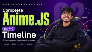 Anime.js Part 02 - Master Timelines & Animation Sequences
