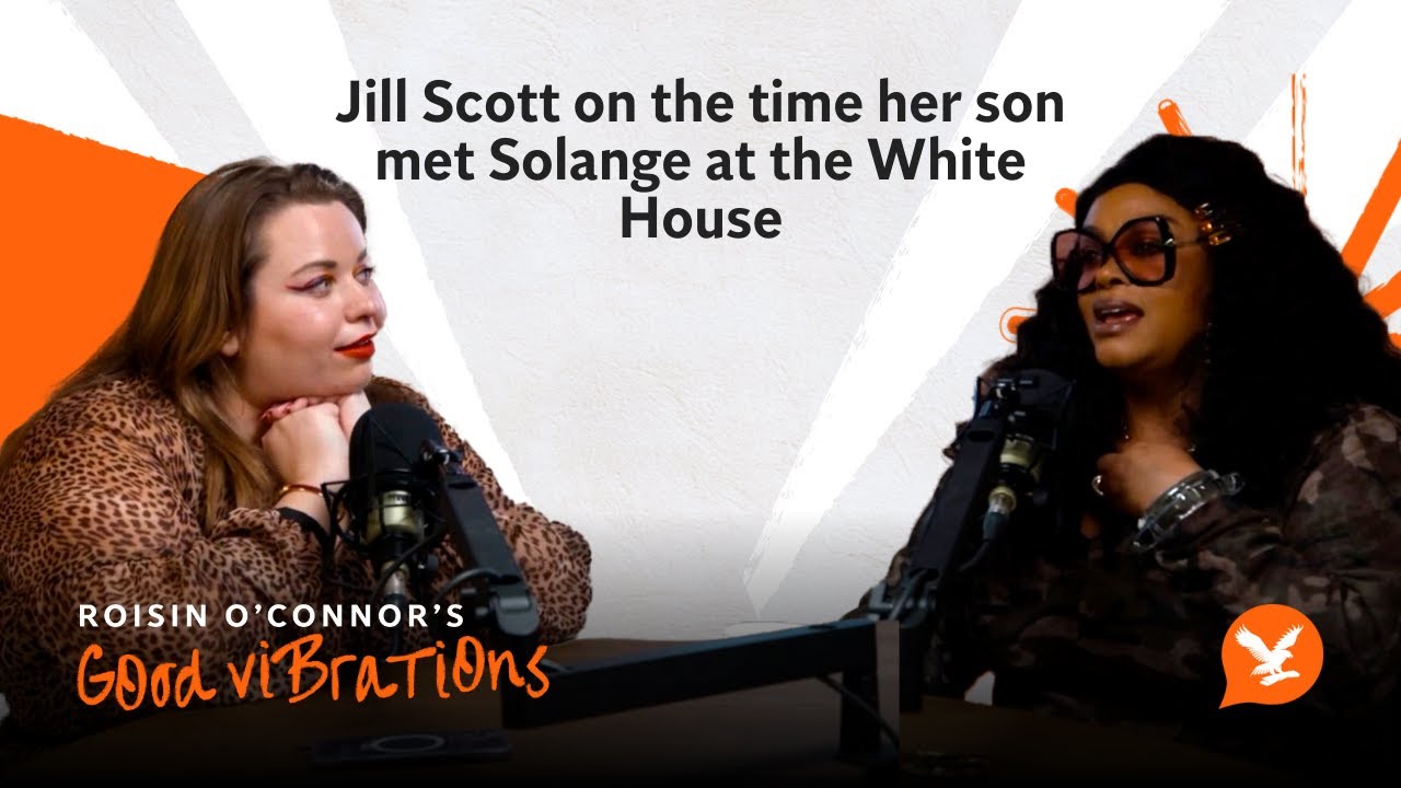 Jill Scott on the time her son met Solange at the White House