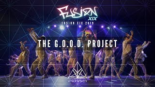 The G.O.O.D. Project | Fusion XIX 2019 [@VIBRVNCY Front Row 4K]