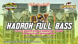 HADROH FULL BASS || HUWA AHMADUN WA MUHAMMAD || STYLE KOPLO SIMPATIK Z_PRODUCTIONS