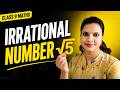 Class 9 || Maths || Prove √5 is an Irrational Number
