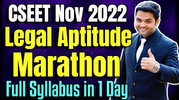 FREE CSEET Legal Aptitude Marathon for Nov 2022 Exam | Complete Full Syllabus in 1 Day