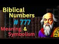 Biblical number 777 in the bible  meaning and symbolism