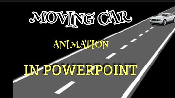 How to Create Moving car Animation Effect in PowerPoint.