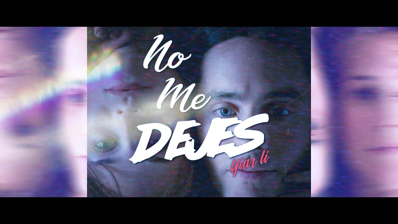 No me dejes  - Yiar Li