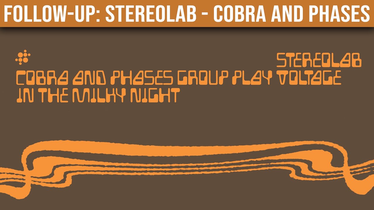 Stereolab - Cobra and (Expanded Edition)