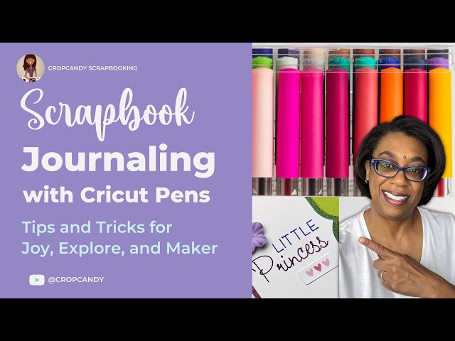 Elevate Your Scrapbook Journaling with Cricut Pens: Tips and Tricks for  Joy/Explore/Maker 