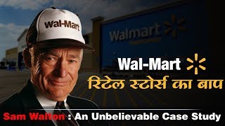 Sam Walton | Business Strategies & Leadership secrets | Dr Ujjwal Patni