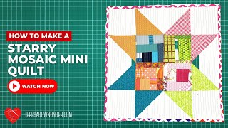 How to make a Starry mosaic mini quilt