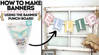 Banner Punch Board Tutorial | How to Make Banners | DIY Paper Banners