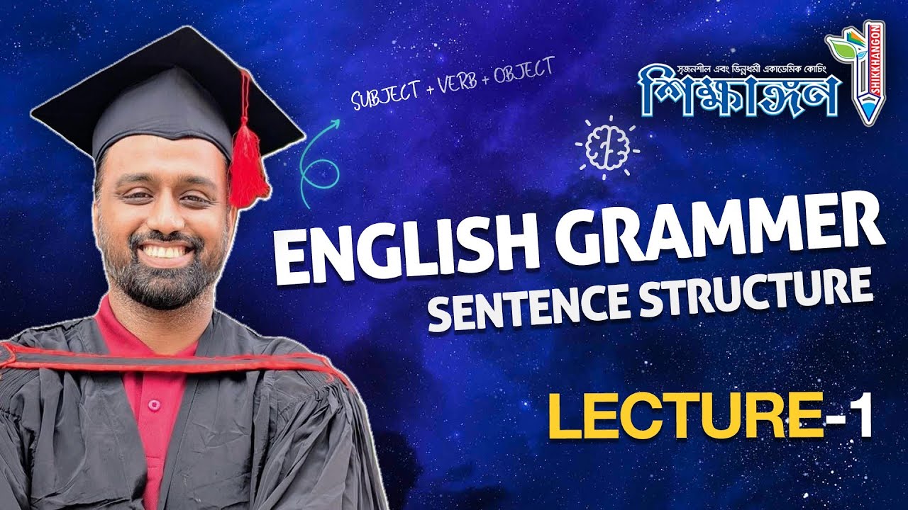 Basic English Grammar (Lec -01) || Sentence Structure - YouTube