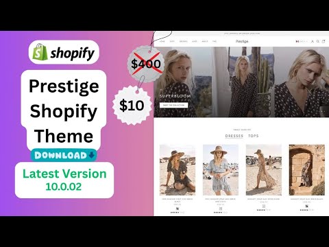 How to download Prestige Shopify theme in just only 10$ | V10.7.0 - YouTube